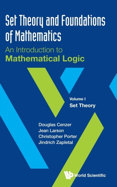 Set Theory And Foundations Of Mathematics: An Introduction To Mathematical