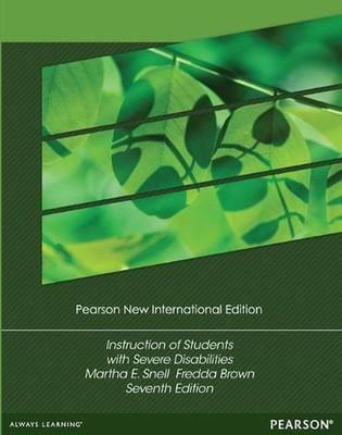 Instruction of Students with Severe Disabilities: Pearson New International Edit