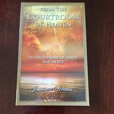 From the Courtroom of Heaven (2011, Paperback) By Jeanette  Strauss