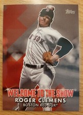 2022 TOPPS WELCOME TO THE SHOW ROGER CLEMENS #17 BOSTON RED SOX
