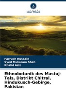 Farrukh Hussain (U. A.) | Ethnobotanik Des Mastuj-Tals, Distrikt Chitral,...
