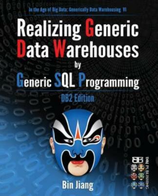 Realizing Generic Data Warehouses By Generic Sql Programming: Db2 Edition