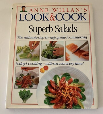 Dorling Kindersley LOOK & COOK SUPERB SALADS Book Anne Willan 50+ dishes hc/dj