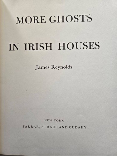 MORE GHOSTS IN IRISH HOUSES JAMES REYNOLDS HARDBACK W/Dust Jacket 1956 - Picture 2 of 16