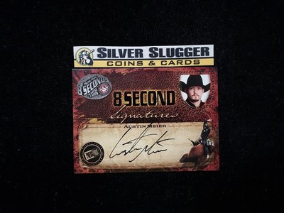 2009 Austin Meier Press Pass 8 Seconds Signatures On Card Auto Base
