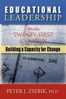 Peter Zsebik | Educational Leadership For The 21St Century | Taschenbuch (2010)