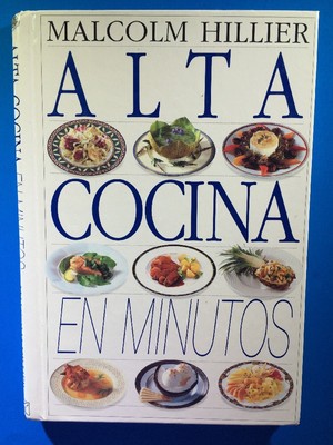Alta Cocina En Minutos