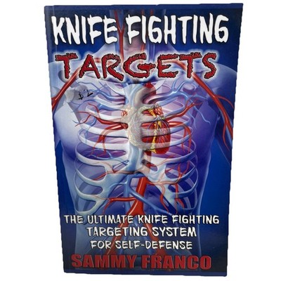 Knife Fighting Targets: The Ultimate Knife Fighting Targeting System for Self