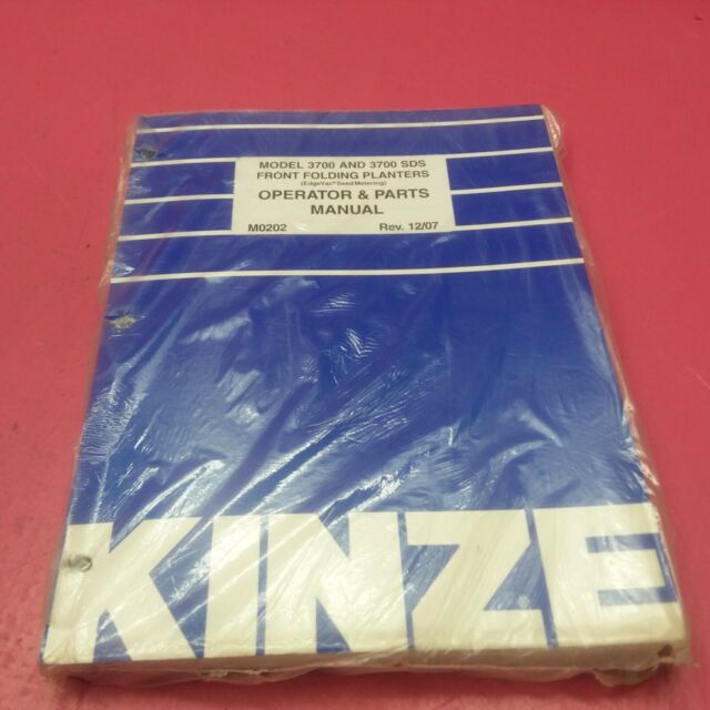 KINZE MODEL 3700 & 3700 SDS FRONT FOLDING PLANTERS OPERATOR & PARTS