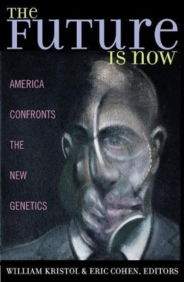 Kristol William The Future is Now (Paperback)