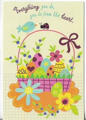 NEW Happy Easter Card 4.5x7 Everything You do, You Do from the Heart Basket Eggs