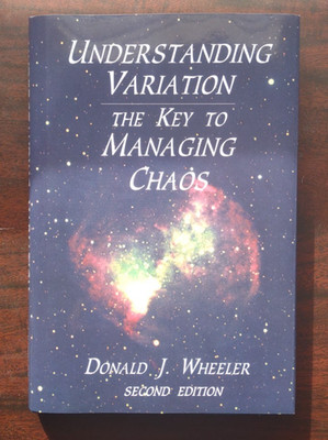 Understanding Variation   The Key to Managing Chaos
