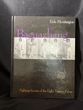 RARE 1999 BAGUAZHANG EIGHT TRIGRAM PALMS BY ERLE MONTAIGUE KUNG FU MARTIAL ARTS