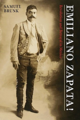 Samuel Brunk Emiliano Zapata (Paperback)