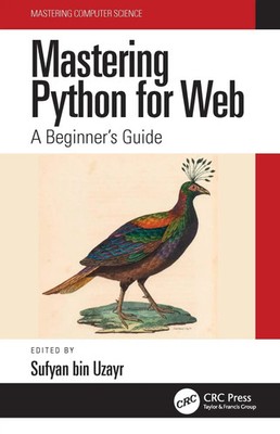 Mastering Python for Web | A Beginner's Guide | Sufyan Bin Uzayr | Englisch