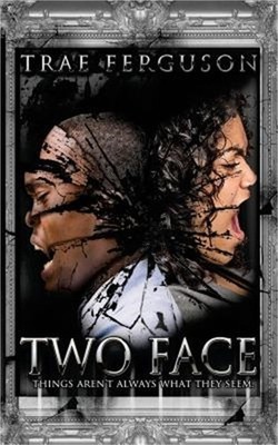 Two Face: Things Aren't Always What They Seem (Paperback or Softback)