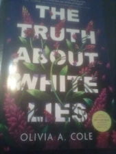 The Truth About White Lies by Olivia A. Cole ARC Paperback Book Advance Reader’s