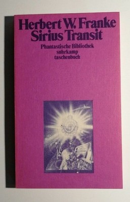 Herbert W Franke Sirius Transit suhrkamp Phantastische Bibliothek SF K135-10 Her