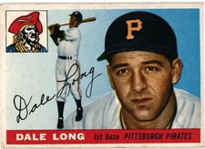 1955 TOPPS # 127 - DALE LONG - ROOKIE CARD - PITTSBURGH PIRATES - VG/EX. rookie card picture