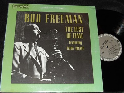 BUD FREEMAN The Test Of Time LP Featuring Ruby Braff 1977 Bethlehem Jazz ADVANCE