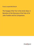 Francis Leopold Mcclintock | The Voyage Of The 'Fox' In The Arctic Seas: A...