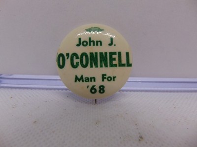 1968 JOHN J. O'CONNELL MAN FOR '68 Governor Washington State pinback button