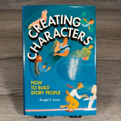Creating Characters Dwight V. Swain 1990 First Edition Writing Guide Paperback