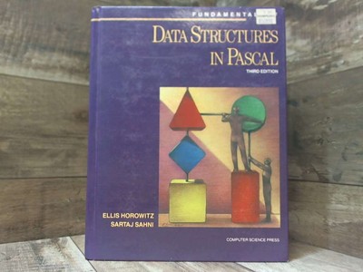 FUNDAMENTALS OF DATA STRUCTURES IN PASCAL Third Edition  by Horowitz, Ellis and 