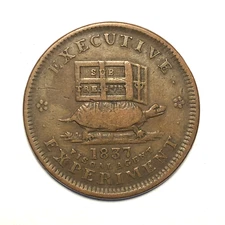 1837 Hard Times Token Illustrious Predecessor Executive Experiment Turtle Donkey