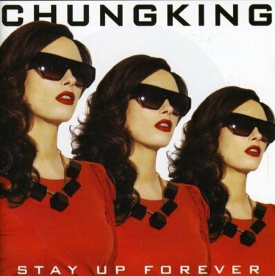 Chungking Stay up forever (2007)  [CD]