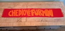 Sciarpa Ultras Ultrà Roma CHE DIO VE FURMINI