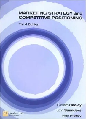 Marketing Strategy and Competitive Positioning - Graham Hooley