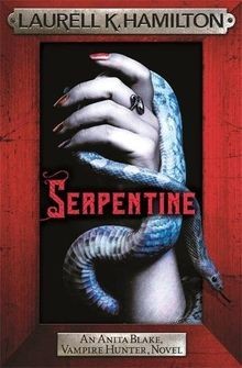 Serpentine: Anita Blake 26 (Anita Blake, Vampire Hu... | Buch | Zustand sehr gut