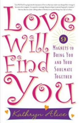 Love Will Find You: 9 Magnets to Bring You and Your Soulmate Together - GOOD