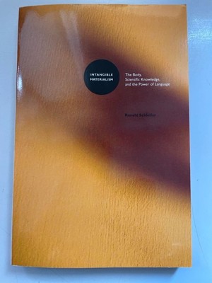 Intangible Materialism: The Body, Scientific Knowledge, and the Power of Languag