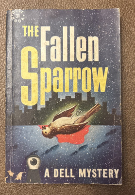 The Fallen Sparrow ~ Dorothy B. Hughes ~ 1942 Dell PB #31