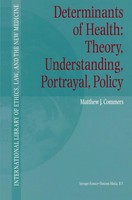 Matthew J. Commers | Determinants Of Health: Theory, Understanding,...