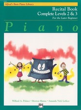 Alfred's Basic Piano Library Recital Book Complete, Bk 2  3: For the Later Begi