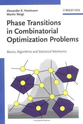 Phase Transitions in Combinatorial Optimization Problems: Basics, Algorithms...