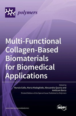 Multi-Functional Collagen-Based Biomaterials for Biomedical Applications | Buch