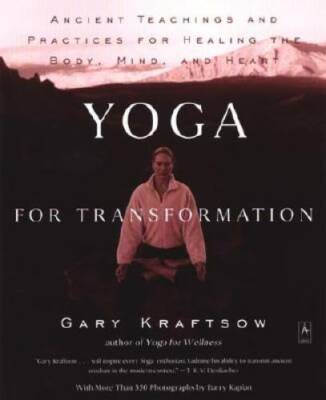 Yoga for Transformation: Ancient Teachings and Practices for Healing the  - GOOD