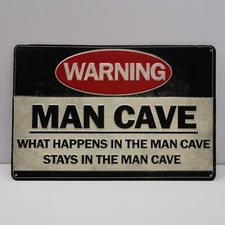 Man Cave Metal Sign 12x8 Warning What Happens In The Man Cave