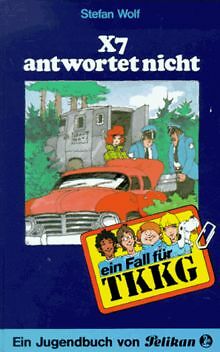 Ein Fall für TKKG, Bd.16, X7 antwortet nicht von STEFAN.... | Buch | Zustand gut - Bild 1 von 1