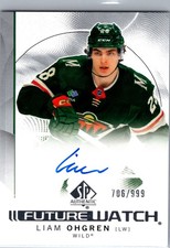 Liam Ohgren 2024-25 Upper Deck SP Authentic Future Watch Rookie Auto /999 Wild