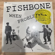 Fishbone When Problems Arise 12" Single Japanese Import Vinyl Record Hypesticker