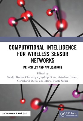 Computational Intelligence for Wireless Sensor Networks: Principles and Applicat