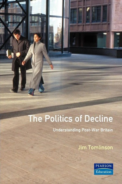 Jim Tomlinson | The Politics Of Decline | Taschenbuch | Englisch (2000)-image