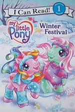 My Little Pony: Winter Festival (I Can Read My Little Pony - Level 1) - GOOD