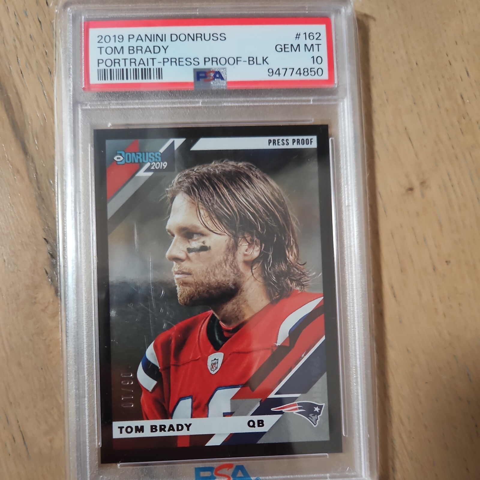 2019 Panini Donruss - Press Proof Black #64 Tom Brady /10
