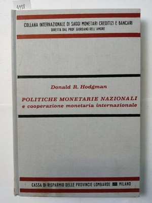 DONALD HODGMAN Politiche monetarie nazionali e cooperazione 1976 Cariplo (4
